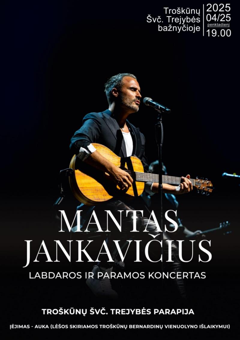 Dainininko Manto Jankavičiaus labdaros ir paramos koncertas