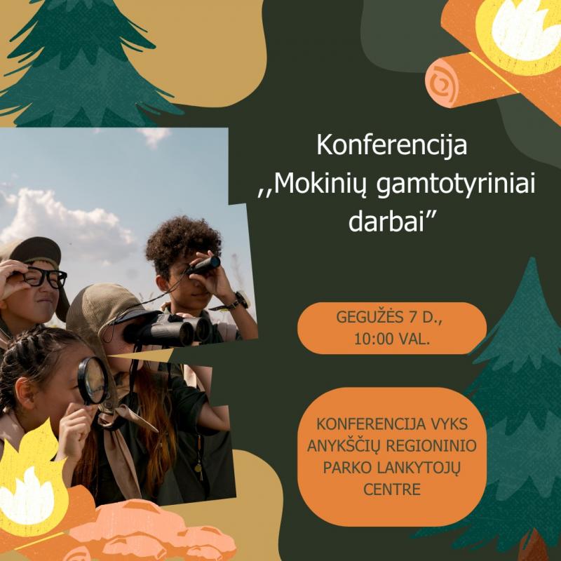 Konferencija „Mokinių gamtotyriniai darbai“