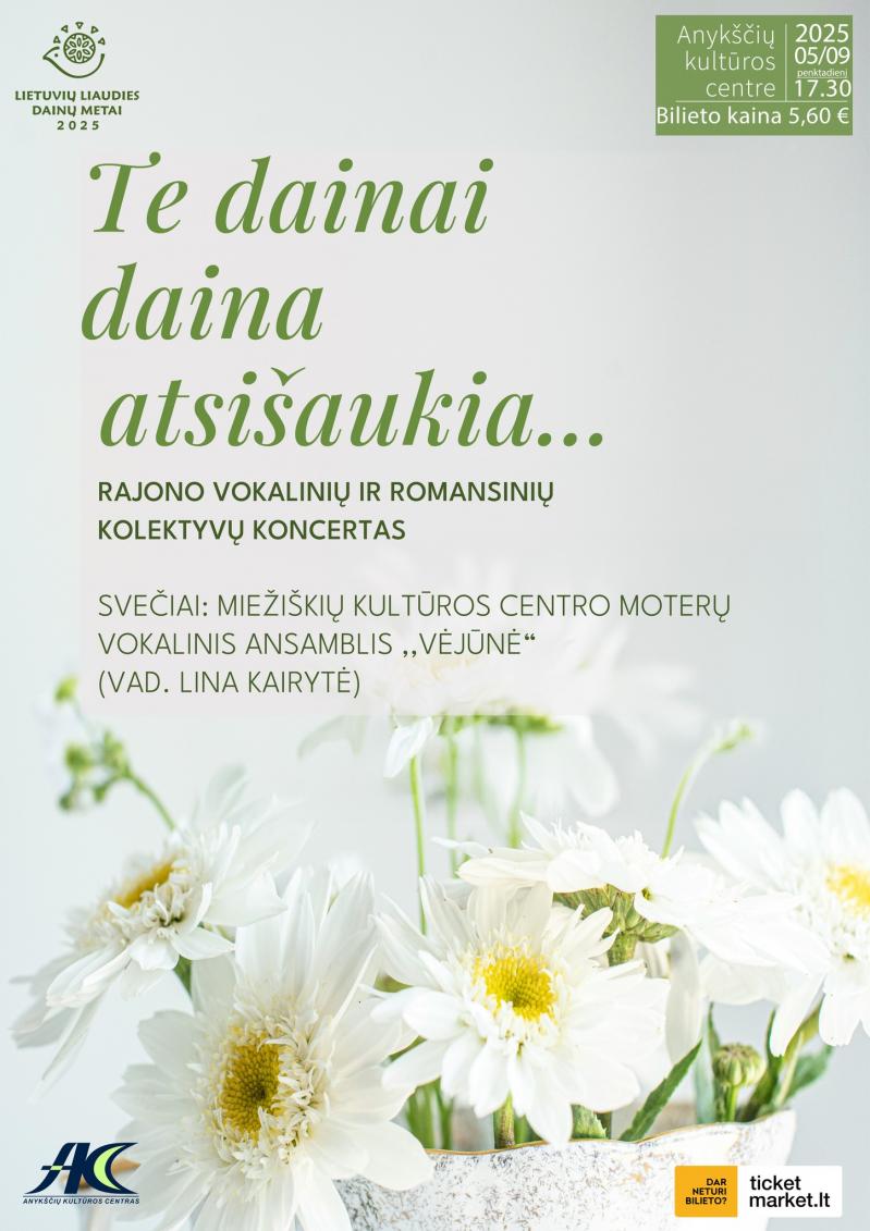 Rajono vokalinių ir romansinių kolektyvų koncertas „Te dainai daina atsišaukia“