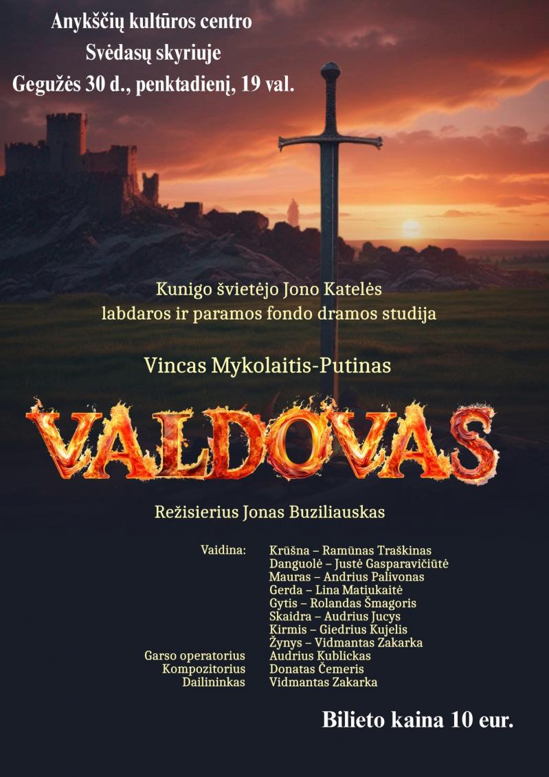 Spektaklis „Valdovas“ / Rež. Jonas Buziliauskas