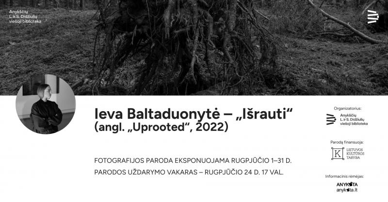 Ievos Baltaduonytės fotografijos paroda „Ištraukti“