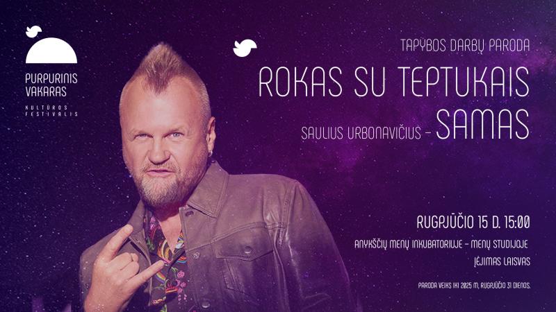 Kultūros festivalis „Purpurinis vakaras“ (2025) / Sauliaus Urbonavičiaus tapybos darbų paroda „Rokas su teptukais“
