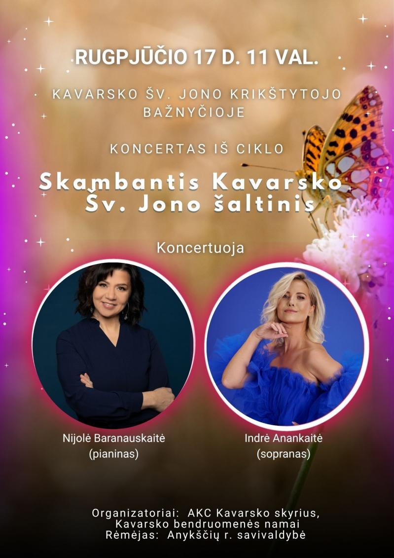 „Skambantis Kavarsko Šv. Jono šaltinis“ / Atlikėjos Nijolė Baranauskaitė ir Indrė Anankaitė