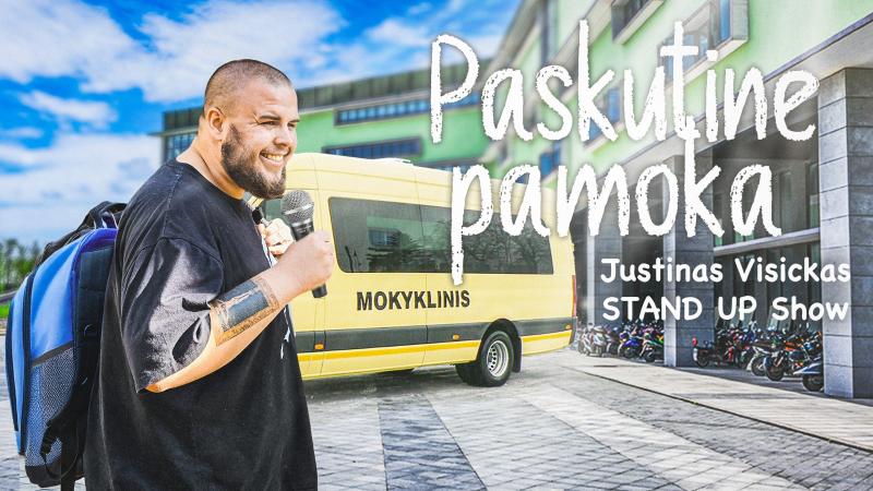 Justino Visicko stand up show „Paskutinė pamoka“