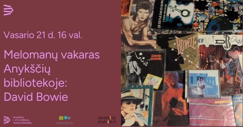 Melomanų vakaras Anykščių bibliotekoje / Atlikėjas David Bowie