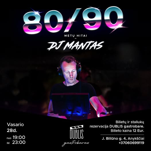 Diskoteka „80/90 metų hitai su Dj Mantu“