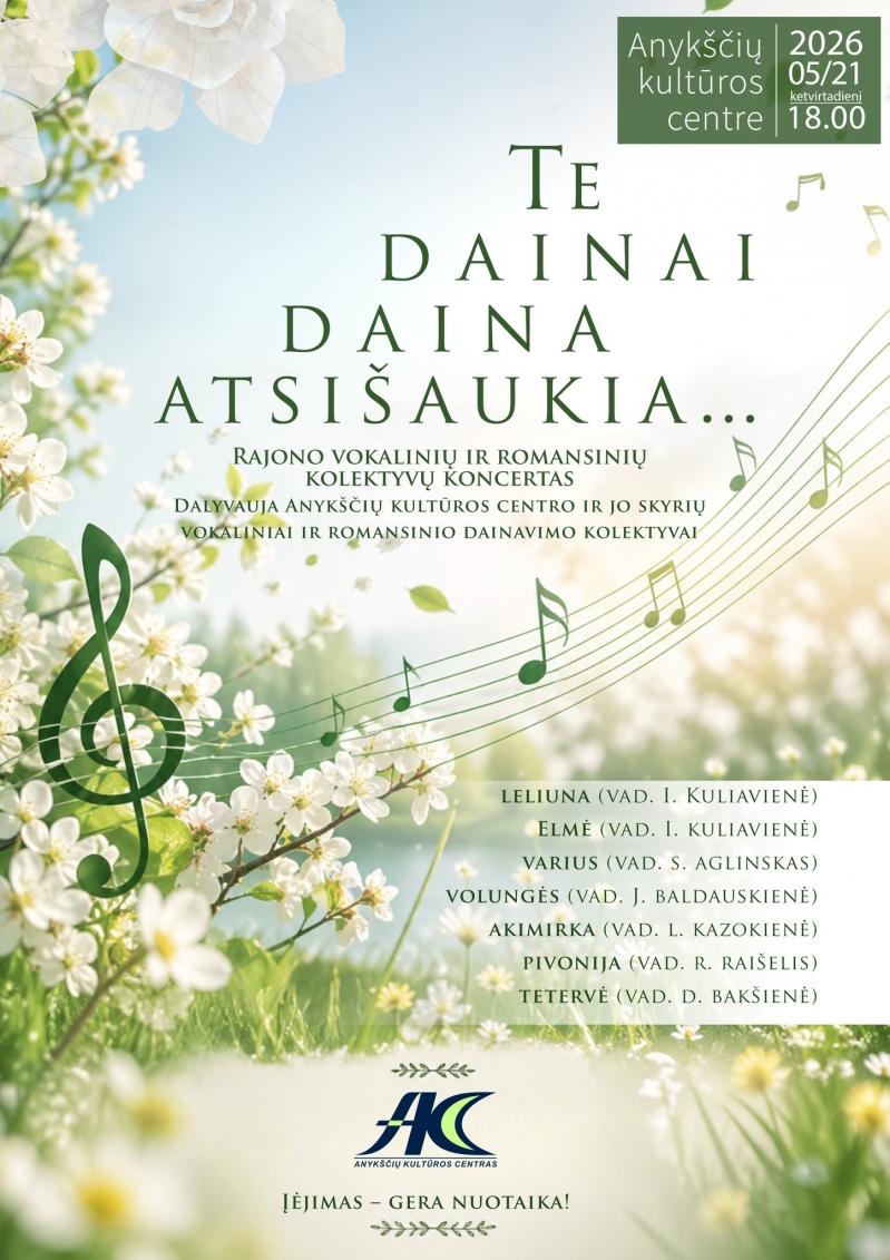 Rajono vokalinių ir romansinių kolektyvų koncertas „Te dainai daina atsišaukia…“