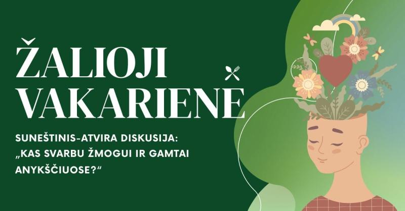 Žalioji vakarienė / Diskusijos tema „Kas svarbu žmogui ir gamtai Anykščiuose?“