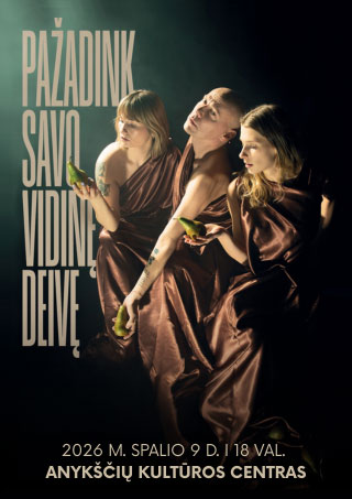 Profesionalių teatrų festivalis „Pakeleivingi“ (2026) / Spektaklis „Pažadink savo vidinę deivę“ / Rež. Gildas Aleksa