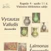 Vytauto Valiušio keramikos ir Laimono Šmergelio tapybos parodos