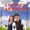 Muzikinis spektaklis „Lietuva tarmiškai“