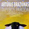 Artūro Braziūno tapybos paroda