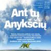 Anykščių Miesto šventė (2016) - Pasaulio anykštėnų VIII suvažiavimas „Po gimtinės laja“ - Kultūros centro mėgėjų meno kolektyvų koncertas „Ant tų Anykščių...“