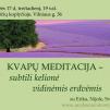 Kvapų meditacija - subtili kelionė vidinėmis erdvėmis