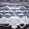 Giedriaus Alkausko paskaita „Muzika ir matematika: kiek tai yra muzikologija, kiek - pati muzika?“