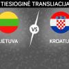 Draugiškos varžybos Lietuva ir Kroatija
