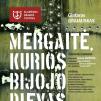 Nacionalinės dramaturgijos festivalis „Pakeleivingi″ (2017) - Jonas Vaitkus „Mergaitė kurios bijojo Dievas“