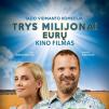 Kino filmas „Trys milijonai eurų“