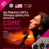 Ian Maksin ir Vilnius Guitar Trio koncerte „Come Together“
