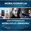 Mobiliografija su fotografu Regimantu Meilučiu