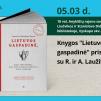 Knygos „Lietuvos gaspadinė, arba Pamokinimai, kaip prigulinčiai suvartoti Dievo dovanas“ pristatymas