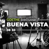 Muzika kine / Goethe svečiuose: Buena Vista Social Club