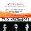 VIII festivalio „Muzikos savaitgaliai Anykščiuose“ / Džiazo koncertas „Infiltrators trio“