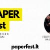 Tradicinis festivalis „PAPER fest“ / Puoškimės, kūrybinėmis papuošalo iš popieriaus gamybos dirbtuvės