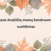 Anykščių mamų bendruomenės susitikimas