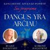 Koncertinė Advento popietė „Dangus yra arčiau“