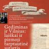 Susitikimas su Vilniaus universiteto rektoriumi prof. Rimvydu Petrausku  „Gediminas ir Vilnius: laiškai ir pirmoji tarptautinė sutartis“