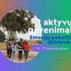 3 dienų seminaras / Emocijų pokyčių dirbtuvės paaugliams „Į aktyvų gyvenimą!“ / Pirmoji diena