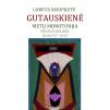 Loretos Skripkutės - Gutuskienės tekstilės koliažų paroda „Metų monotonija“