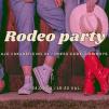 Vakarėlis „Rodeo Party“