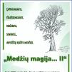 Raimondo Guobio paroda „Medžių magija...II“