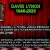 Ekspozicija kino ir meno pasaulio genijui David Lynch atminti
