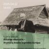 Kultūros popietė „Antanas Vienuolis – Anykščių krašto legendos kūrėjas“